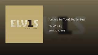 Elvis Presley - (Let Me Be Your) Teddy Bear (Audio)