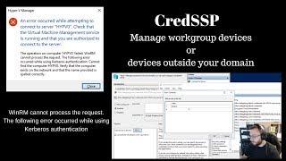 Managing windows devices and Hyper-V hosts with CredSSP