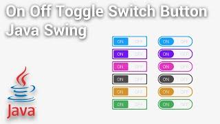 Java Swing - How to Create Toggle Switch Button On Off with Animation