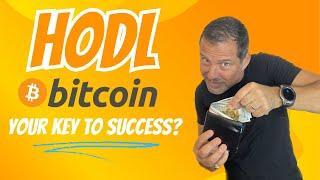 HODL Bitcoin: Your Key to Success