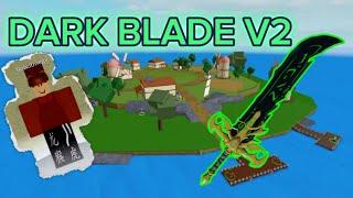 How to get Dark Blade (Yoru) V2