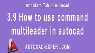 3.9 How to use command multileader in autocad