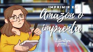 ¿Autopublicar con Amazon o con imprenta? | Literatura juvenil para escritores