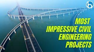 Mind-Blowing Mega Engineering Constructions in the World