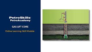 PetroSkills: Gas Lift Core - PetroAcademy eLearning