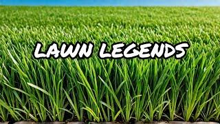 Intro - lawn legends series