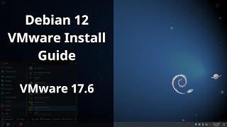 Howto Install VMware Workstation Pro 17.6.3 on Debian 12