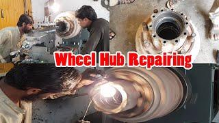 Repairing Wheel Hub | How to Repair Wheel Hub in Local Truck Workshop