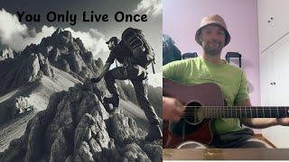 You Only Live Once – Dimi