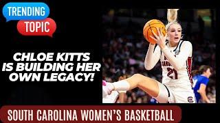 Chloe Kitts: Creating Her Own Gamecock Legacy!