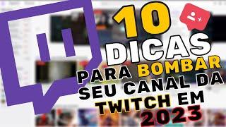 COMO CRESCER SEU CANAL DA TWITCH! - 10 DICAS PARA CRESCER NA TWITCH EM 2023