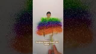 Kerajinan tangan kreatif dari Glitter #kerajinantangan #kreatif #glitter #belajar #seni #art #crafts