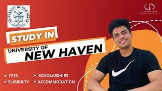 University Of New Haven (USA): Top Programs, Fees, Eligibility, Scholarships #studyabroad #usa