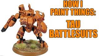 T'au Crisis Battlesuits the Simple Way - How I Paint Things