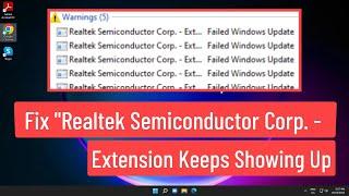 Fix "Realtek Semiconductor Corp - Extension" Keeps Showing Up In Windows