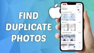 How to Find Duplicate Photos on iPhone - Quick and Easy Guide!