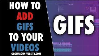 How To Add Gifs To Your YouTube Videos | Video Editing Tutorial