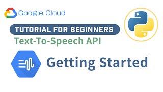 Convert Text To Real Human Speech With Google Cloud Text-To-Speech API In Python
