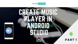 Create Music Player in Android Studio | Part 1