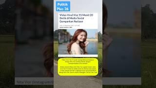 Video Viral Vior  15 Menit 20 Detik di Media Sosial Gemparkan Netizen #shorts #vior #nitavior #viral