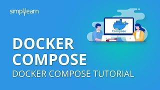 Docker Compose | Docker Compose Tutorial | Docker Tutorial For Beginners|Docker in 2021 |Simplilearn