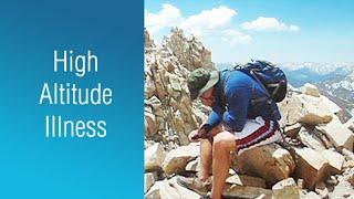 High Altitude Illness: Prevention and Treatment