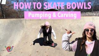 How to skate bowls | Pumping and Carving