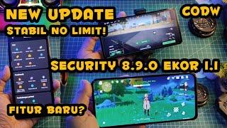 Update Terbaru Security 8.9.0 Ekor 1.1 Stabil No Limit Tapi Panas  Test Genshin dan COD Warzone!