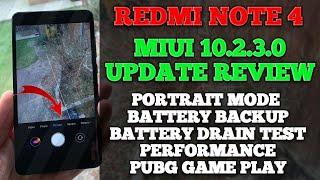 REDMI NOTE 4 MIUI 10.2.3.0 STABLE UPDATE REVIEW | BATTERY DRAIN TEST | PERFORMANCE | PORTRAIT MODE