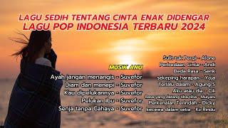 Troubled Songs About Love & Friendship are Nice to Listen to | Latest Indonesian Pop Songs 2024