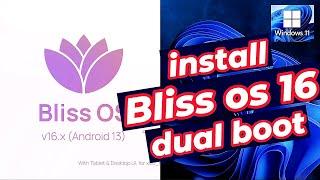 Bliss OS 16 Install - Dual Boot With Windows 10-11