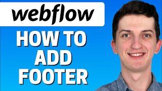 How To Add Footer To Webflow