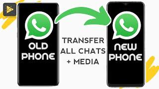how to Transfer your EXACT WhatsApp (as it is) to New Phone android