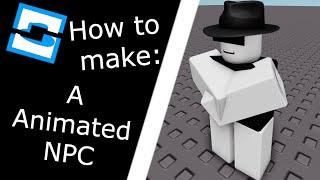 NPC Animation Script | Roblox Studio