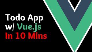 How to Code a Todo App with Vue in 10 Minutes