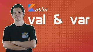 Val & Var keyword- Kotlin property - Kotlin in focus