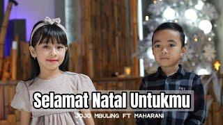 SELAMAT NATAL UNTUKMU BY JOJO MBULING FT MAHARANI #lagunatalterbaru #laguanak #laguraptimur