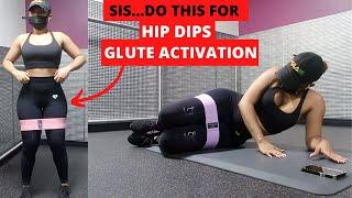 HOW TO: ACTIVATE YOUR GLUTES and REMOVE YOUR HIP DIPS SIS