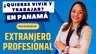 Permiso de Residencia en calidad de Extranjero Profesional