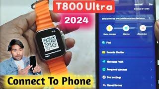 t800 ultra smart watch connect to phone - how to connect t800 ultra smart watch to phone, Setup 2024