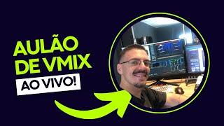 CRIANDO UM PROJETO NO VMIX DO ZERO! - AULÃO