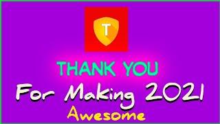 Thank you everyone for making 2021 awesome year for #TDevelopers