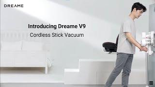 Introducing Dreame V9 Cordless Stick Vacuum