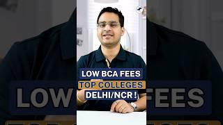 Low Fees Top BCA Colleges Delhi/NCR  | Best BCA Colleges Delhi 2023! #shorts #BCA #BCAColleges