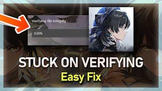 How To Fix Wuthering Waves Stuck on Verifying File Integrity Error