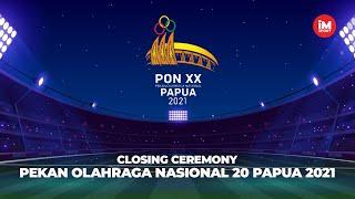 Closing Ceremony PON XX Papua 2021 ( LIVE )