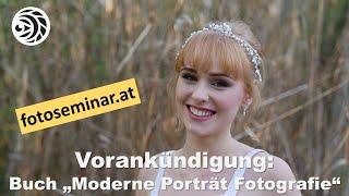 Neues Buch: "Moderne Porträt Fotografie" kann schon bestellt werden - von Harald Mizerovsky