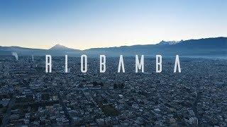 RIOBAMBA | La Ciudad Del Frío!