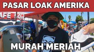 PASAR MALING + LOAK/BEKAS AMERIKA [ Los Angeles ] Barang branded dijual Murah Meriah Pinggiran jalan