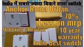 Anchor Roma Urban Switch Unboxing & Reviews